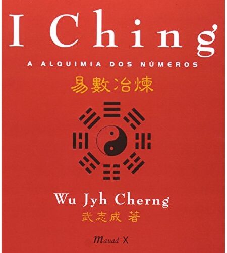 I Ching - A Alquimia dos Números